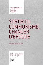 Download this eBook Sortir du communisme, changer d'époque