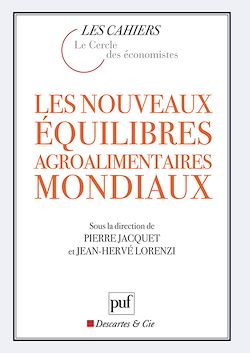 Télécharger le livre :  Les nouveaux équilibres agroalimentaires mondiaux