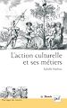 Télécharger le livre :  L'action culturelle et ses métiers