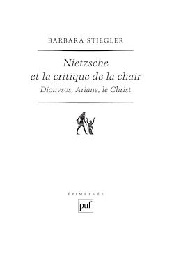 Télécharger le livre :  Nietzsche et la critique de la chair : Dionysos, Ariane, le Christ