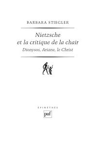 Téléchargez le livre :  Nietzsche et la critique de la chair : Dionysos, Ariane, le Christ