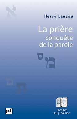 Télécharger le livre :  La prière, conquête de la parole