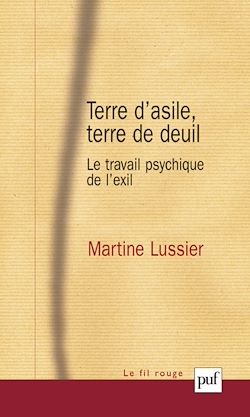 Télécharger le livre :  Terre d'asile, terre de deuil : Le travail psychique de l'exil