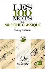 Télécharger le livre :  Les 100 mots de la musique classique