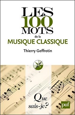 Télécharger le livre :  Les 100 mots de la musique classique