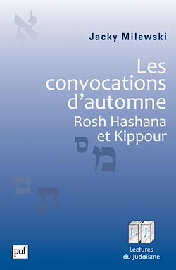 Télécharger le livre :  Les convocations d'automne. Rosh Hashana et Kippour