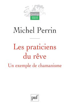 Télécharger le livre :  Les praticiens du rêve : Un exemple de chamanisme