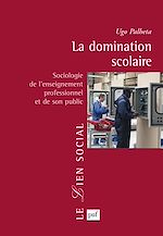 Download this eBook La domination scolaire