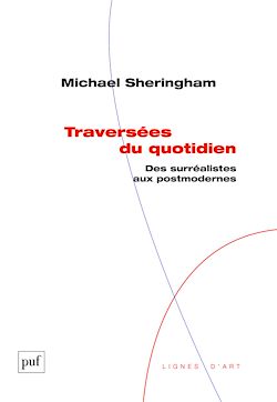 Télécharger le livre :  Traversées du quotidien : Des surréalistes aux postmodernes
