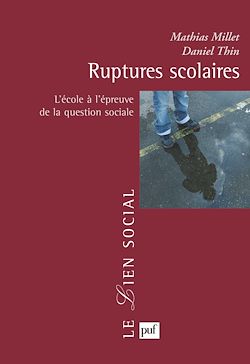 Télécharger le livre :  Ruptures scolaires : L'école à l'épreuve de la question sociale