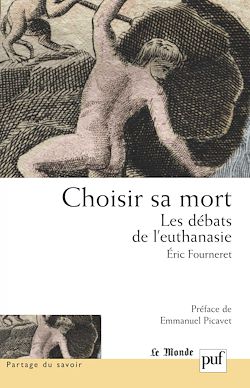 Télécharger le livre :  Choisir sa mort : Les débats de l'euthanasie