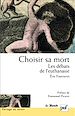 Télécharger le livre :  Choisir sa mort