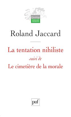 Télécharger le livre :  La tentation nihiliste suivi de Le cimetière de la morale