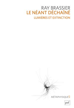 Télécharger le livre :  Le néant déchaîné : Lumières et extinction