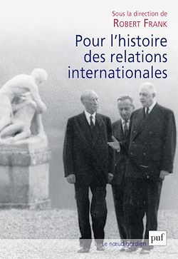 Télécharger le livre :  Pour l'histoire des relations internationales