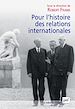 Télécharger le livre :  Pour l'histoire des relations internationales