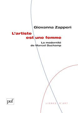 Télécharger le livre :  L'artiste est une femme : La modernité de Marcel Duchamp