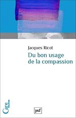 Download this eBook Du bon usage de la compassion