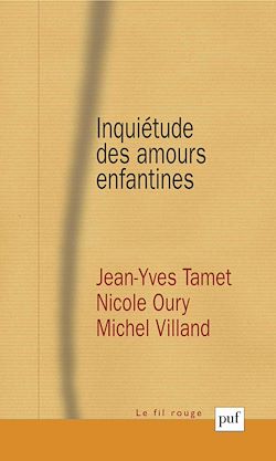 Télécharger le livre :  Inquiétude des amours enfantines