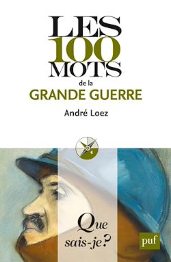 Télécharger le livre :  Les 100 mots de la Grande Guerre