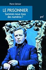 Download this eBook Le prisonnier. Sommes-nous tous des numéros ?