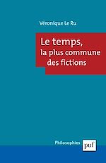 Download this eBook Le temps, la plus commune des fictions