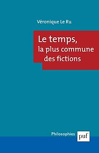 Téléchargez le livre :  Le temps, la plus commune des fictions