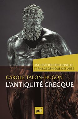 Télécharger le livre :  L'antiquité grecque. Une histoire personnelle et philosophique des arts