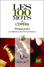 Télécharger le livre :  Les 100 mots de l'opéra