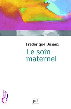 Télécharger le livre :  Le Soin maternel