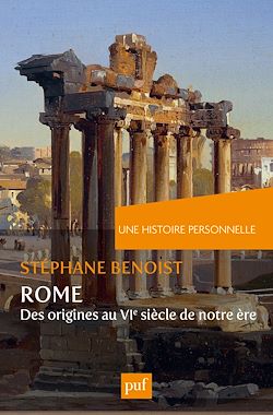 Télécharger le livre :  Une histoire personnelle de Rome : Des origines au VIe siècle de notre ère
