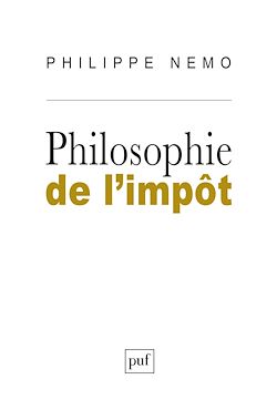 Télécharger le livre :  Philosophie de l'impôt