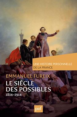 Télécharger le livre :  Le siècle des possibles (1814-1914)