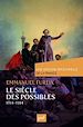 Télécharger le livre :  Le siècle des possibles (1814-1914)