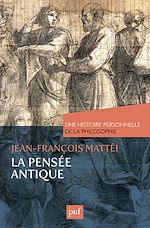 Télécharger le livre :  La pensée antique. Une histoire personnelle de la philosophie