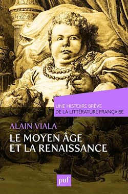 Télécharger le livre :  Moyen Âge et Renaissance. Une histoire brève de la littérature française
