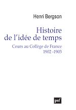 Download this eBook Histoire de l'idée de temps. Cours au Collège de France 1902 -1903