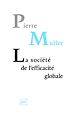 Télécharger le livre :  La société de l'efficacité globale