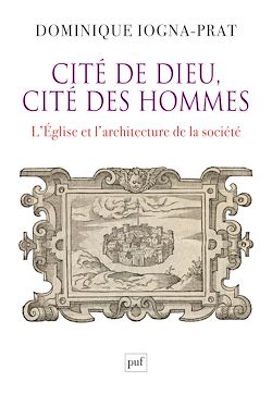 Télécharger le livre :  Cité de Dieu, cité des hommes : L'Église et l'architecture de la société (1200-1500)