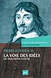 Télécharger le livre :  La voie des idées, de Descartes à Hume. Une histoire personnelle de la philosophie