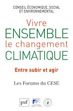 Download this eBook Vivre ensemble le changement climatique. Entre subir et agir
