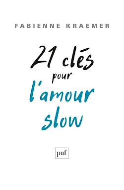 Télécharger le livre :  21 clés pour l'amour slow