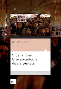 Télécharger le livre :  Sidérations. Une sociologie des attentats