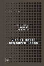Télécharger le livre :  Vies et morts des super-héros