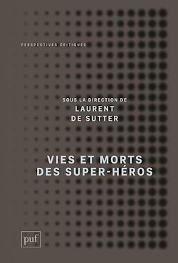 Télécharger le livre :  Vies et morts des super-héros
