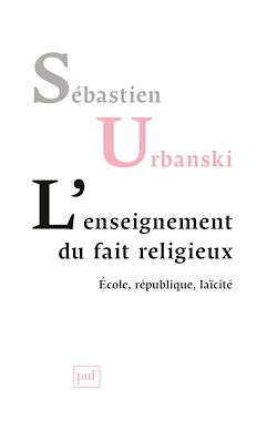 Télécharger le livre :  L'enseignement du fait religieux : École, république, laïcité