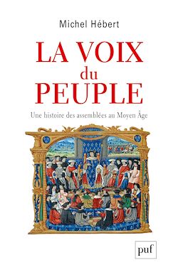 Télécharger le livre :  La voix du peuple. Une histoire des assemblées au Moyen Âge