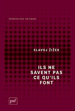Télécharger le livre :  Ils ne savent pas ce qu'ils font : Le sinthome idéologique