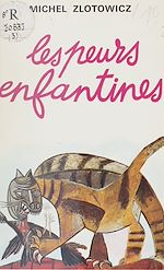 Télécharger le livre :  Les peurs enfantines