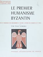 Télécharger le livre :  Le premier humanisme byzantin